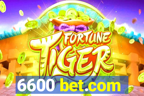 6600 bet.com